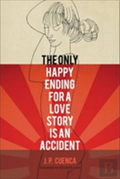 The Only Happy Ending For A Love Story Is An Accident