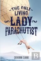 The Only Living Lady Parachutist