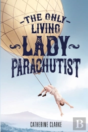 The Only Living Lady Parachutist