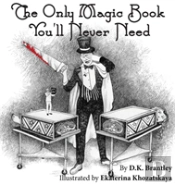 The Only Magic Book You'Ll Never Need