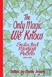 The Only Magic We Know
