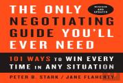The Only Negotiating Guide You'Ll Ever Need, Revised And Updated
