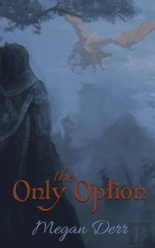 The Only Option