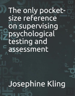 Bertrand.pt - The Only Pocket-Size Reference On Supervising Psychological Testing And Assessment