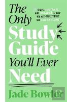The Only Study Guide You'Ll Ever Need