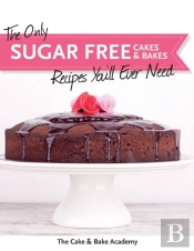 The Only Sugar Free Cakes & Bakes Recipes You'Ll Ever Need!