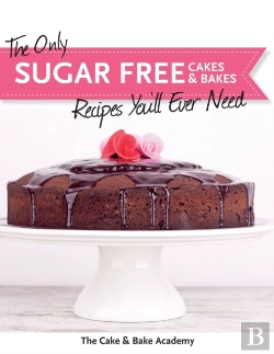 Bertrand.pt - The Only Sugar Free Cakes & Bakes Recipes You'Ll Ever Need!