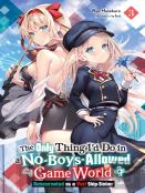 The Only Thing I'D Do In A No-Boys-Allowed Game World, Vol. 3 (Novel)