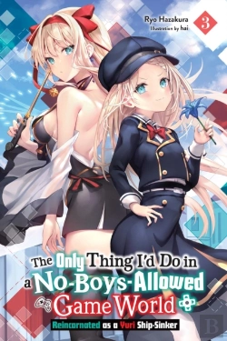 Bertrand.pt - The Only Thing I'D Do In A No-Boys-Allowed Game World, Vol. 3 (Novel)