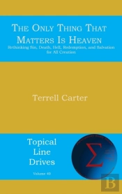 The Only Thing That Matters Is Heaven: R