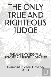The Only True And Righteous Judge