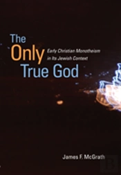 The Only True God