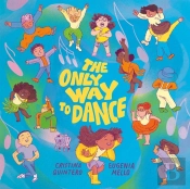The Only Way To Dance
