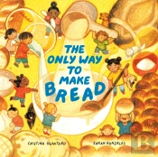 The Only Way To Make Bread