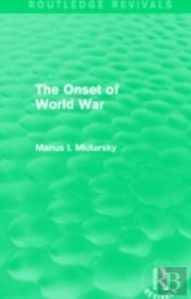 The Onset Of World War (Routledge Revivals)