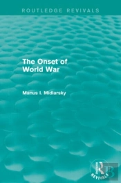 The Onset Of World War (Routledge Revivals)