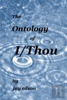The Ontology Of I/Thou