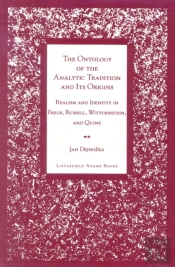The Ontology Of The Analytic Tradition And Its Origins