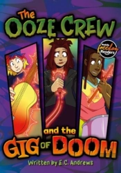 The Ooze Crew And The Gig Of Doom