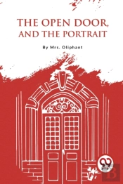 The Open Door, And The Portrait