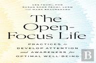 The Open-Focus Life