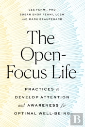 The Open-Focus Life