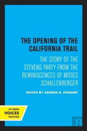 The Opening Of The California Trail