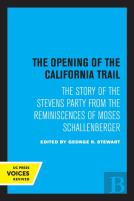 The Opening Of The California Trail