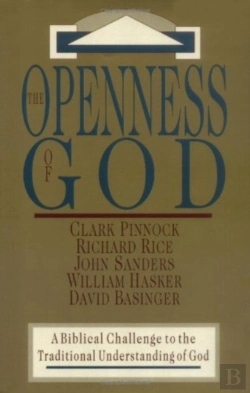 Bertrand.pt - The Openness Of God Â€“ A Biblical Challenge To The Traditional Understanding Of God