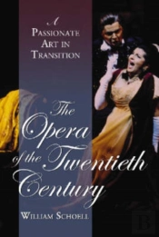 The Opera Of The Twentieth Century