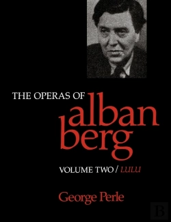 Bertrand.pt - The Operas Of Alban Berg, Volume Ii