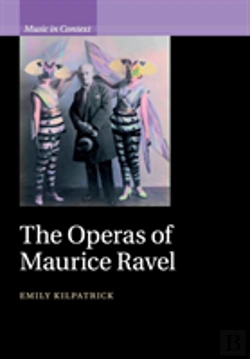 Bertrand.pt - The Operas Of Maurice Ravel