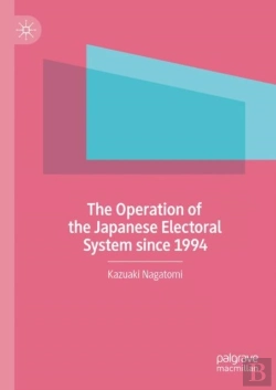 Bertrand.pt - The Operation Of The Japanese Electoral System Since 1994