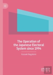 The Operation Of The Japanese Electoral System Since 1994