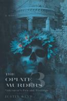 The Opiate Murders 3