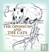 The Opossum And The Cats