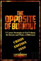 The Opposite Of Burnout