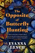 The Opposite Of Butterfly Hunting