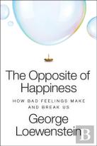 The Opposite Of Happiness