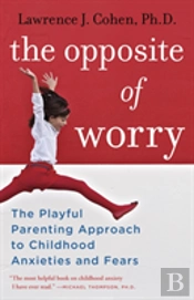 The Opposite Of Worry