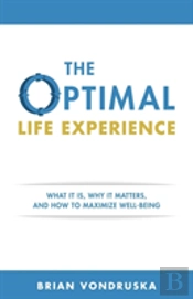 The Optimal Life Experience