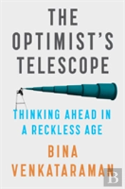 The Optimist'S Telescope