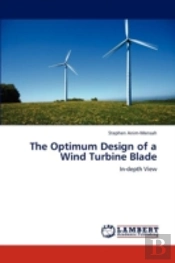 The Optimum Design Of A Wind Turbine Blade