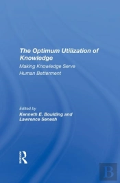 The Optimum Utilization Of Knowledge