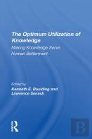 The Optimum Utilization Of Knowledge