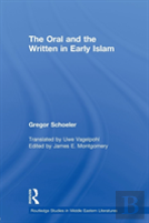 The Oral And The Written In Early Islam