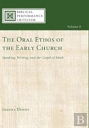 The Oral Ethos Of The Early Church