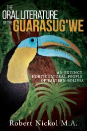 The Oral Literature Of The Guarasug'We