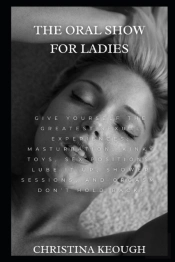 The Oral Show For Ladies