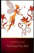 The Orange Fairy Book By Andrew Lang Childern Fairy Book